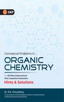 GKP Conceptual Problems In Organic Chemistry (Hints and Solutions) for JEE Main & Advanced by R.K. Choudhary