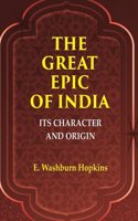 The Great Epic of India: Its Character and Origin [Hardcover]