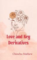 Love and key derivatives - A melange of human emotions