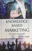 Knowledge based Marketing in 21 st century