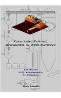 Fuzzy Logic Control: Advances in Applications