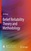 Belief Reliability Theory and Methodology