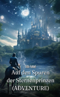 Auf den Spuren der Sternenprinzen (ADVENTURE)