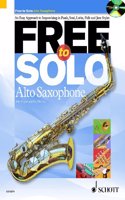 Free To Solo - Alto Saxophone - edition with CD - ( ED 13374 )