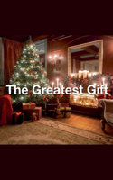 Greatest Gift