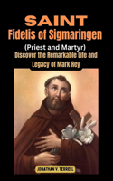 Saint Fidelis of Sigmaringen( Priest and Martyr)
