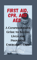 First Aid, Cpr, and AED