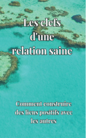 Les clés d'une relation saine