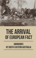 The Arrival Of European Fact