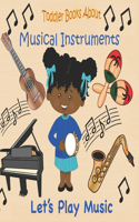 Toddler Books About Musical Instruments