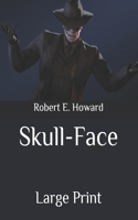Skull-Face: Large Print