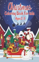 Christmas Coloring Book for Kids Ages 2-5
