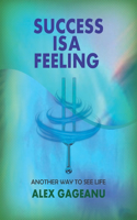 Success Is a Feeling