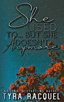 She Used To...But She Doesn't Anymore