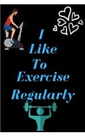 I Like To Exercise Regularly: Advanced Fitness Assessment and Exercise Prescription