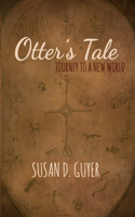 Otter's Tale: Journey to a New World(1 Otter's Tale)
