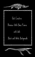 Get Creative Dinosaur With Bones Frame with both Black and White Backgrounds