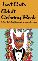 Just Cats Adult Coloring Book