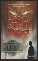 Silent Souls of Whisper