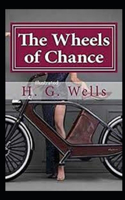 The Wheels of Chance Illustrated