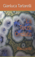 La Terza Ondata