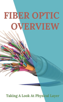 Fiber Optic Overview