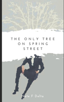 Only Tree On Spring Street