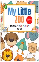 My Little Zoo: Animals Fun Coloring Book For Kids Ages 4-8