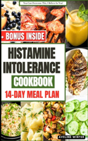 Histamine Intolerance Cookbook