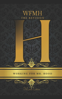 Working for Mr. Hood