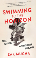 Swimming to the Horizon