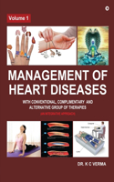 Management of Heart Diseases with Conventional, Complimentary and Alternative Group of Therapies