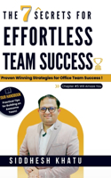 The 7 Secrets for Effortless Team Success