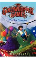 The Gollywhopper Games: The New Champion