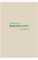 Advances in Immunology Volume 49: (49 Advances in Immunology)