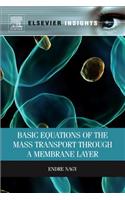Basic Equations of the Mass Transport Through a Membrane Layer