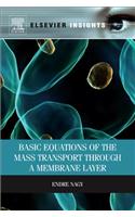 Basic Equations of the Mass Transport through a Membrane Layer