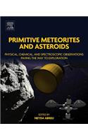Primitive Meteorites and Asteroids: Physical, Chemical, and Spectroscopic Observations Paving the Way to Exploration