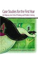 Case Studies for the First Year: An Odyssey Into Critical Thinking and Problem Solving