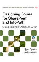 Designing Forms for SharePoint and InfoPath: Using InfoPath Designer 2010(Microsoft Windows Development Series)