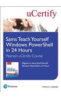 Sams Teach Yourself Windows PowerShell in 24 Hours Pearson uCertify Course Student Access Card