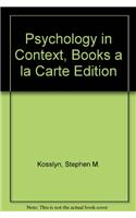 Psychology in Context, Books a la Carte Edition