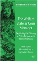 Welfare State as Crisis Manager