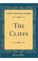 The Cliffs (Classic Reprint)