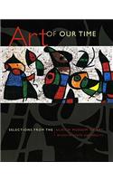 Art of Our Time: Selections from the Ulrich Museum of Art, Wichita State University
