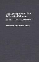 The Development of Law in Frontier California