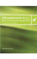 Macromedia Dreamweaver 8 with ASP, Coldfusion and PHP [With CDROM]