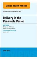 Delivery in the Periviable Period, an Issue of Clinics in Perinatology