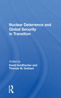 Nuclear Deterrence and Global Security in Transition