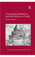 Christopher Marlowe and the Failure to Unify